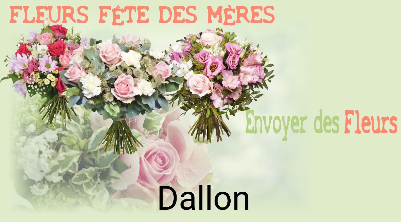 Bouquet de Fête des Mères livré à Dallon